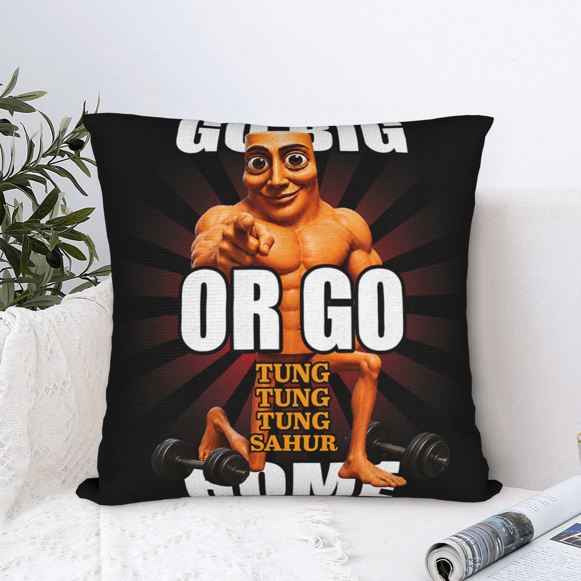 Home Gym Yes Or No - ปลอกหมอนอิง Go Big or Go Tung
